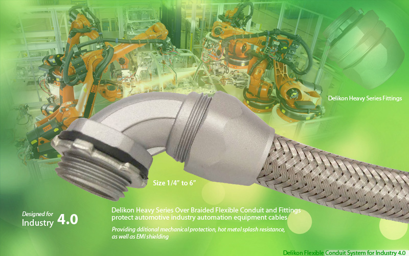 Delikon heavy series flexible conduit and conduit fittings provide additional mechanical protection, hot metal splash resistance, as well as EMI shielding to automation control cables,arc welding line cables, and other automotive industry Automation electrical cables. The Delikon heavy series connector and over braided flexible conduit system is the perfect cable conduit for automation system,drive, control and technology tasks wiring applications.