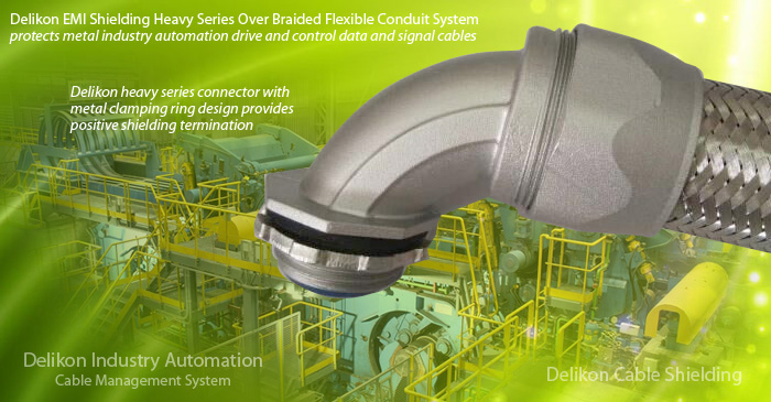 Delikon EMI Shielding Heavy Series Over Braided Flexible Conduit and Fittings System protects metal industry automation drive and control data and signal cables for high noise level locations of heavy processing plants such as steel mills and foundries. Delikon heavy series connector with metal clamping ring design provides positive shielding termination. Industrial applications such as the factory floor are typically electrically noisy environments. Electrical noise, either radiated or conducted as electromagnetic interference (EMI), can seriously disrupt the proper operation of equipments. The primary way to combat EMI in cables is through the use of shielding. Delikon heavy series over braided conduit system is providing additonal mechanical protection as well as EMI shielding to drive and control cables of intelligent industry automation to ensure a frictionless flow of data and material.